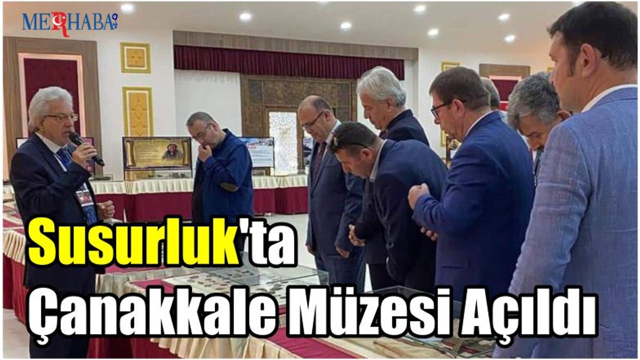 Susurluk'ta Çanakkale Müzesi Açıldı