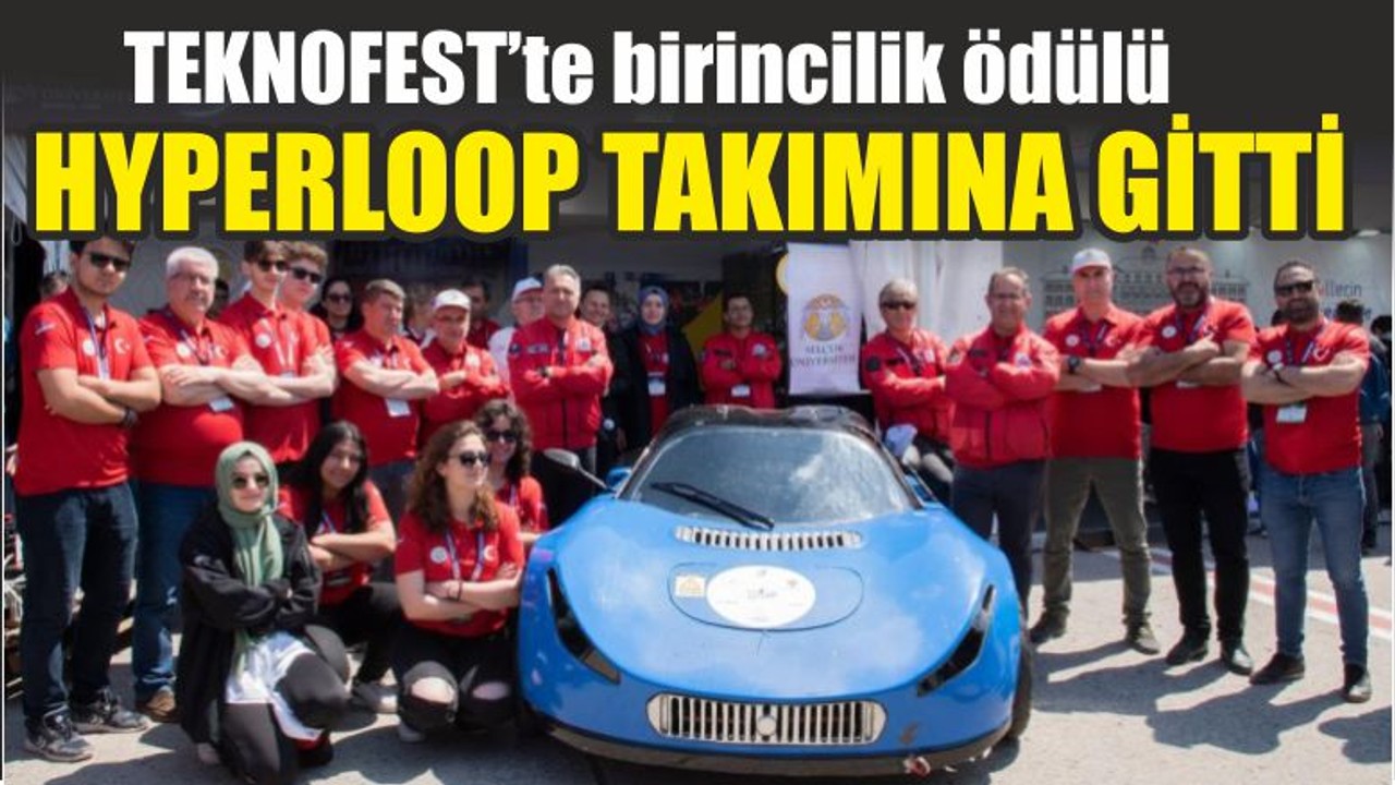 TEKNOFEST’te birincilik ödülü Hyperloop Takımına Gitti