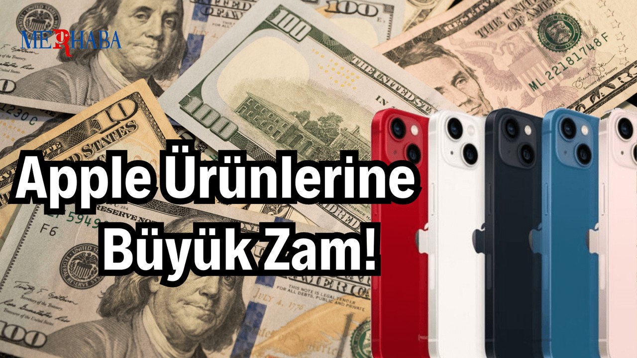 Apple Ürünlerine Büyük Zam