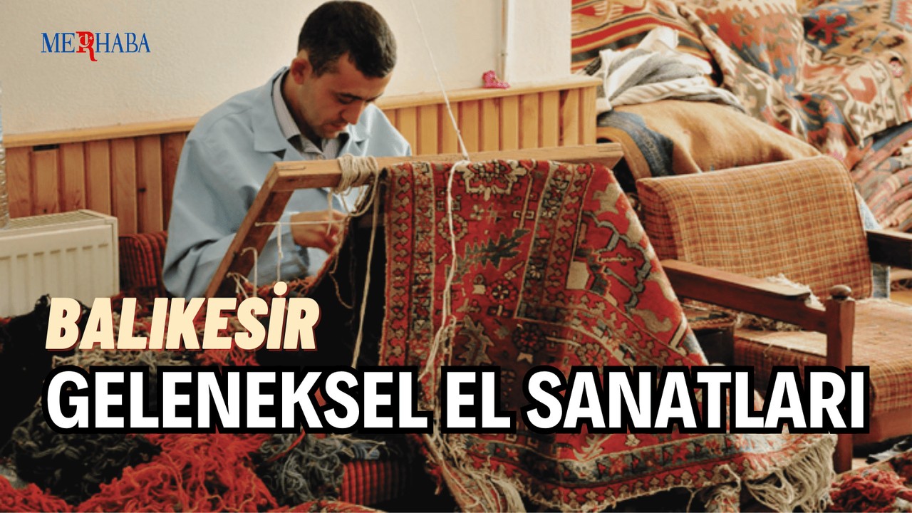 Balıkesir Geleneksel El Sanatları