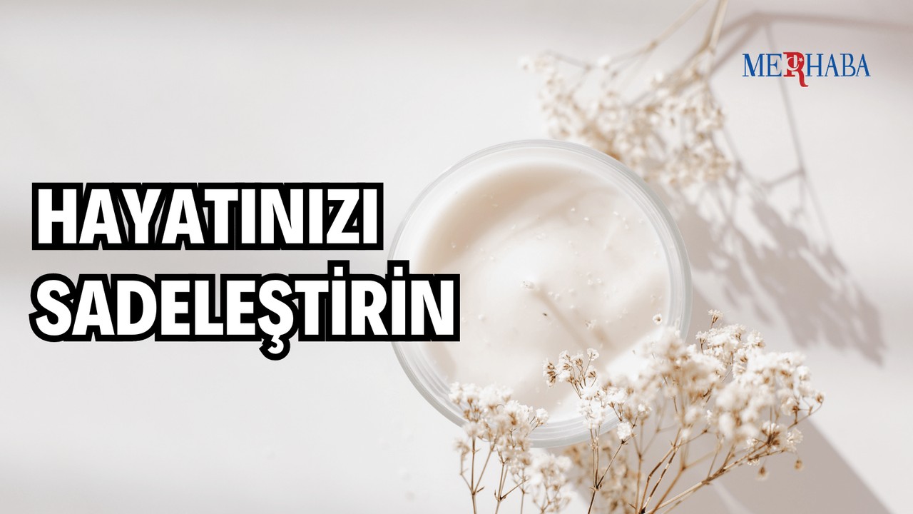 Hayatınızı Sadeleştirmek İçin Öneriler