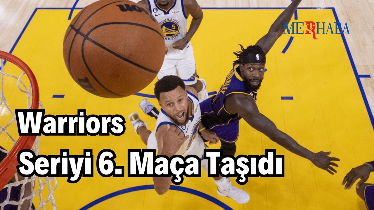 Warriors Seriyi 6. Maça Taşıdı
