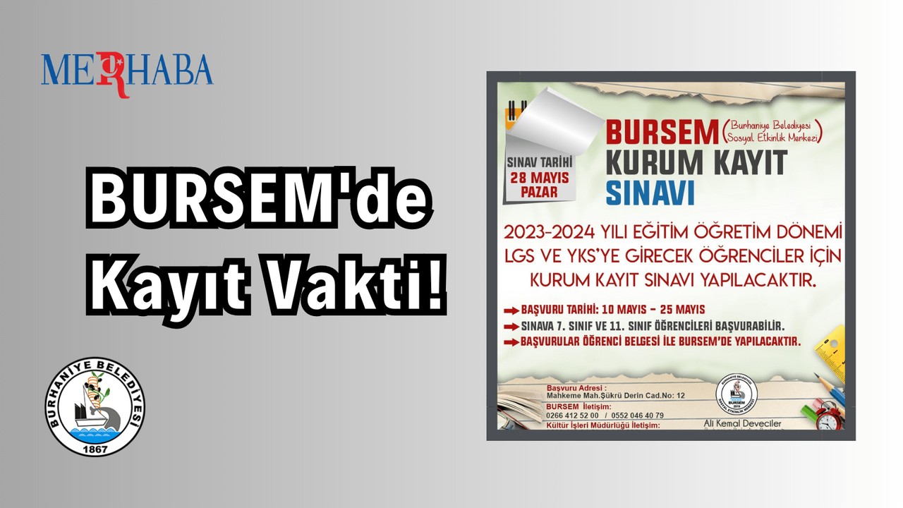 Bursem'de Kayıt Vakti!