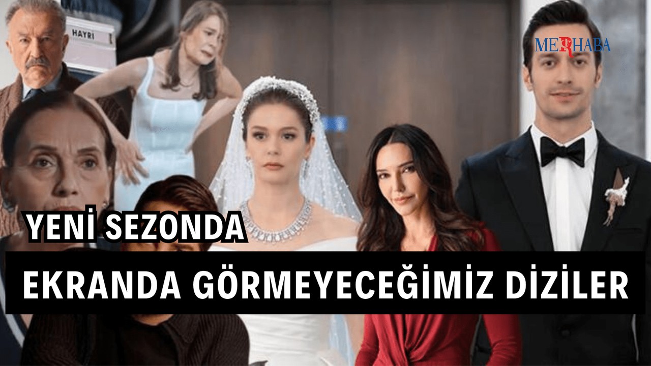 Yeni Sezonda Ekranda Olmayacak Diziler