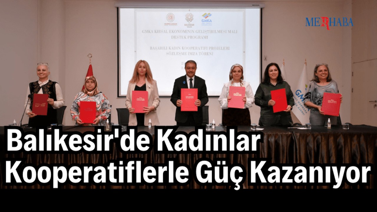 Balıkesir'de Kadınlar Kooperatiflerle Güç Kazanıyor
