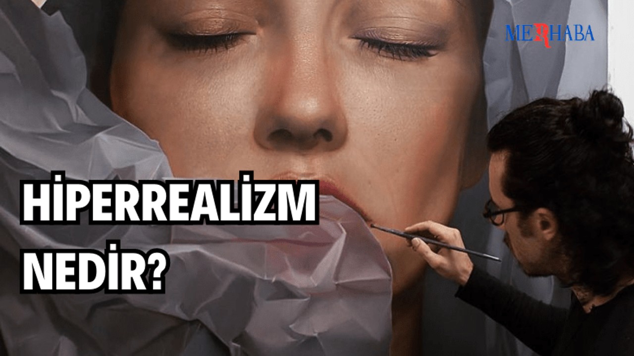 Hiperrealizm Akımı Nedir?