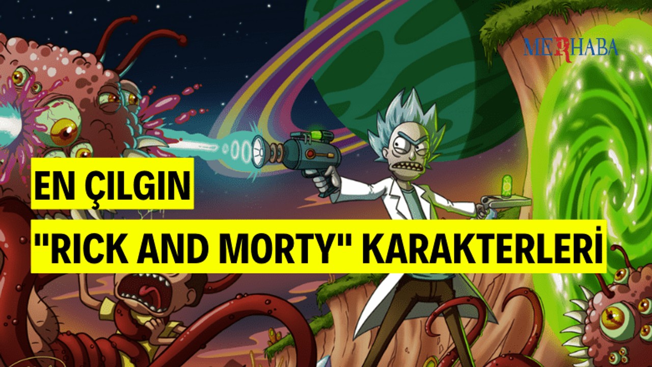 Rick And Morty'nin Çılgınları