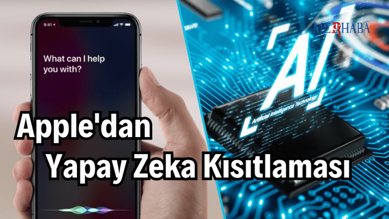 Apple'dan Yapay Zeka Kısıtlaması