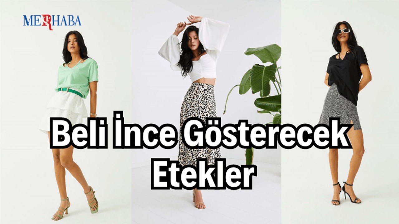 Beli İnce Gösterecek Etekler