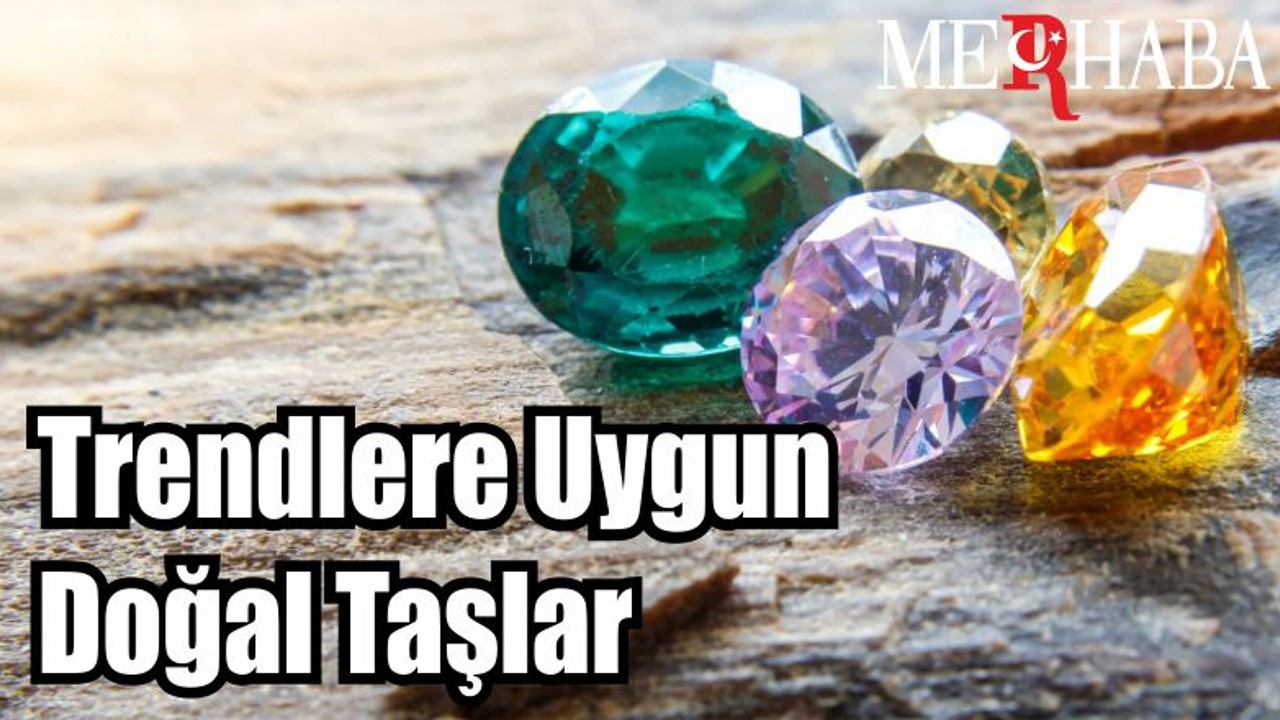 Trendlere Uygun Doğal Taşlar