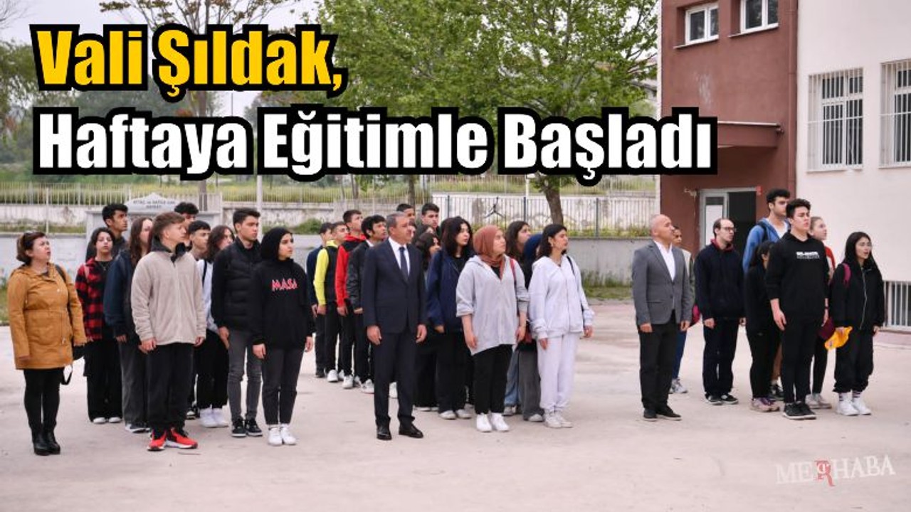Vali Şıldak Haftaya Eğitimle Başladı