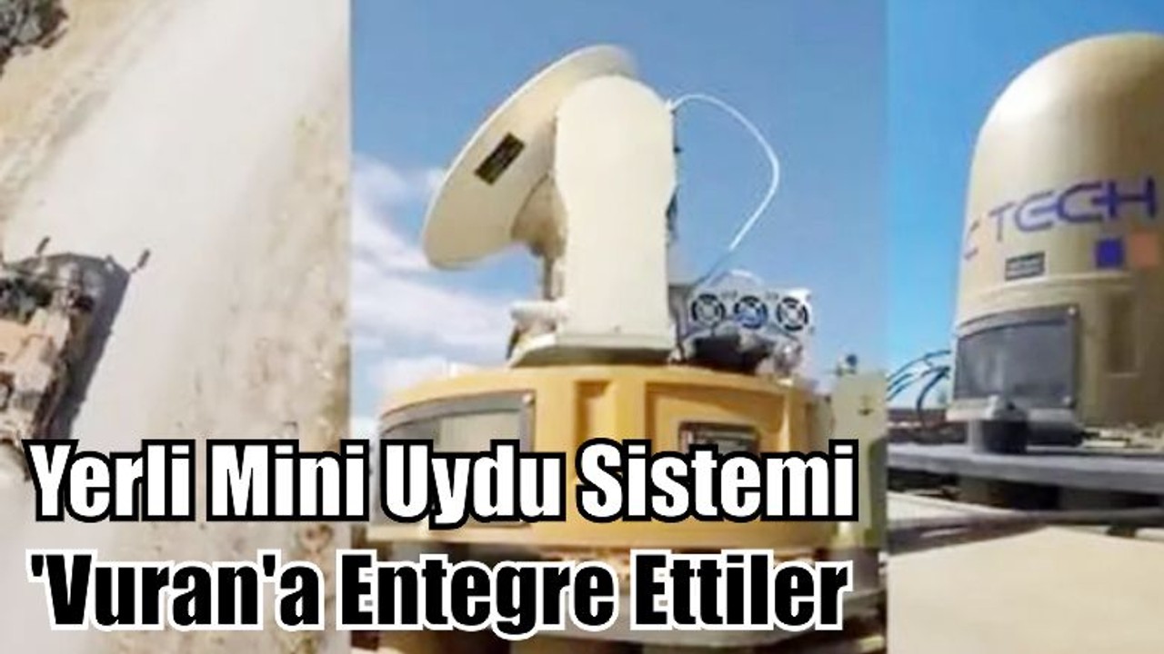 Mini Uydu Sistemi Vuran'a Entegre Ettiler