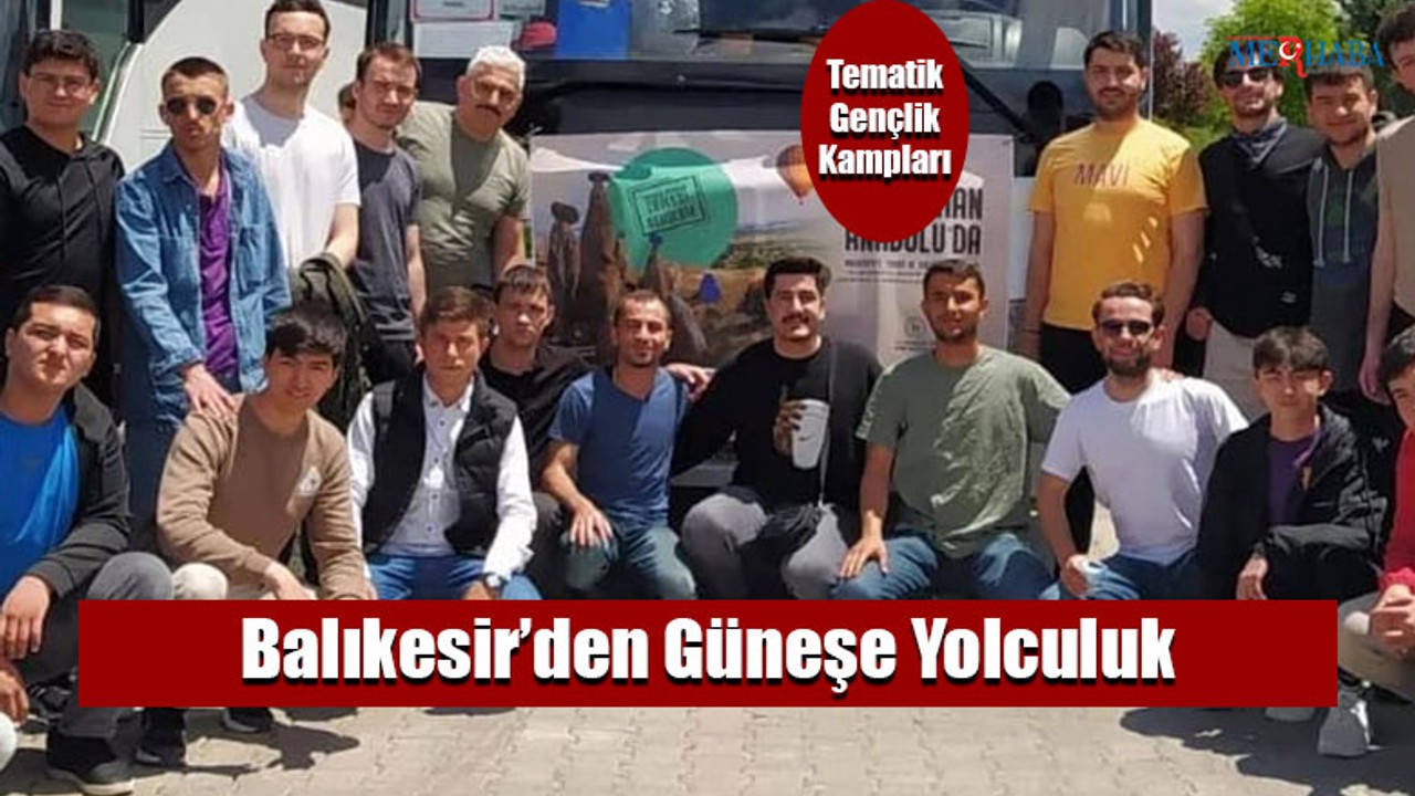 Balıkesir’den Güneşe Yolculuk