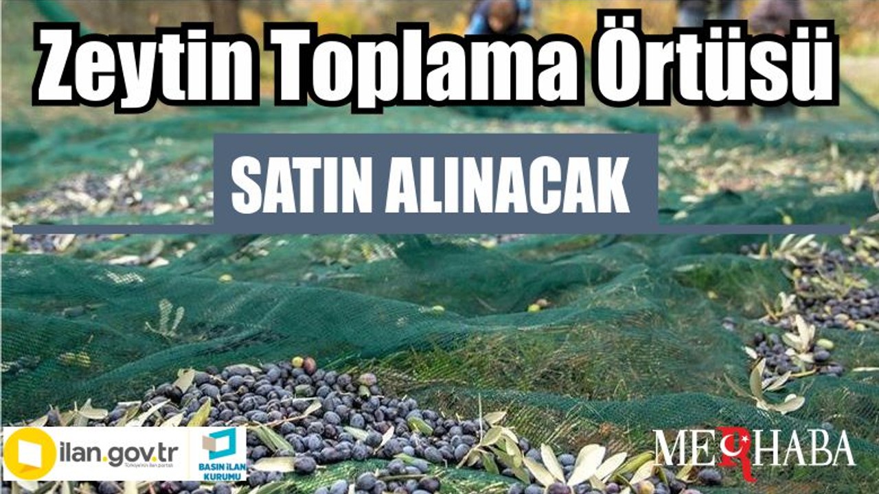 Zeytin toplama örtüsü satın alınacak