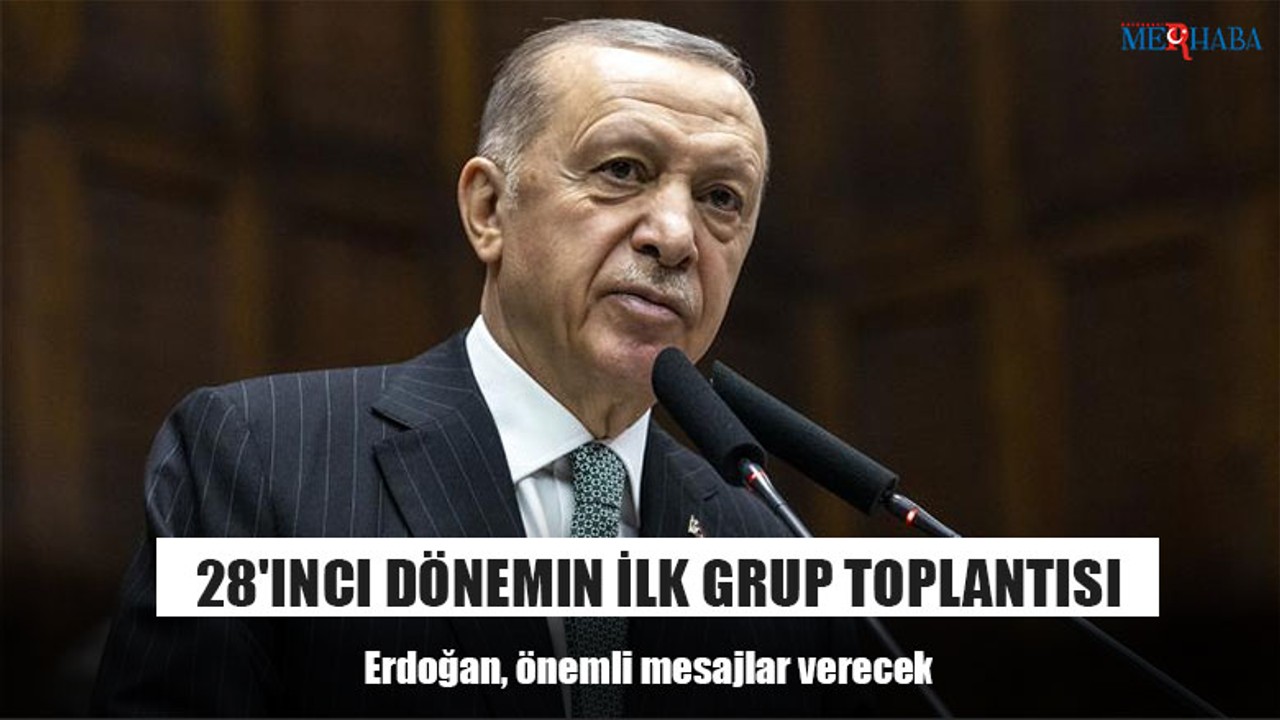 28'inci Dönemin İlk Grup Toplantısı