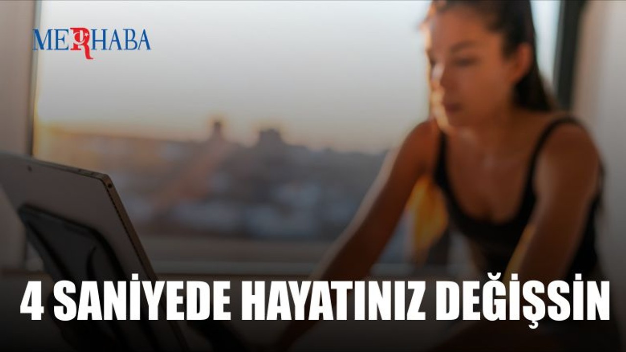 4 Saniyede Hayatınız Değişsin!