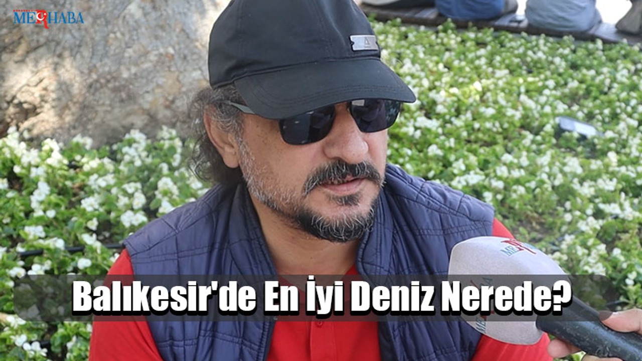 Balıkesir'de En İyi Deniz Nerede