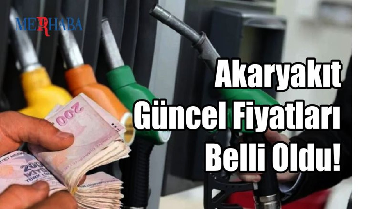 Akaryakıt Güncel Fiyatları
