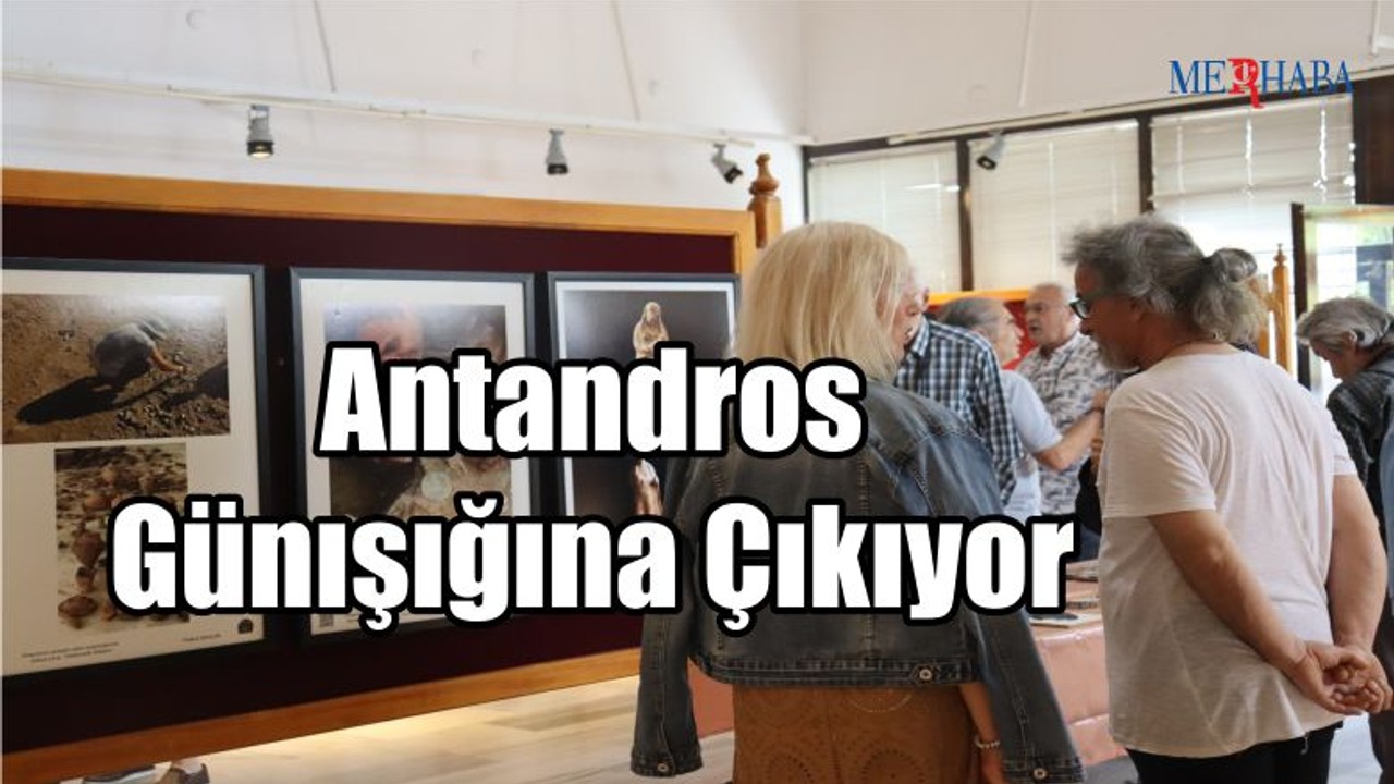 Antandros Günışığına Çıkıyor