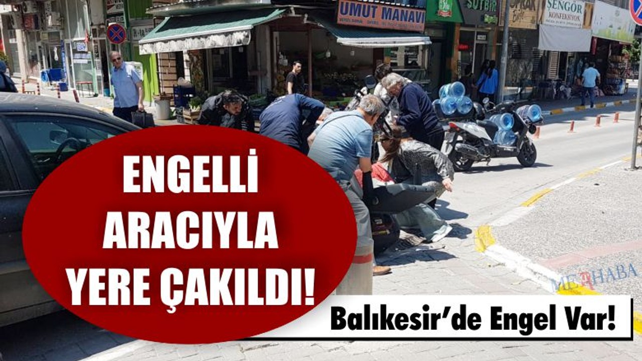 Balıkesir’de Engel Var!