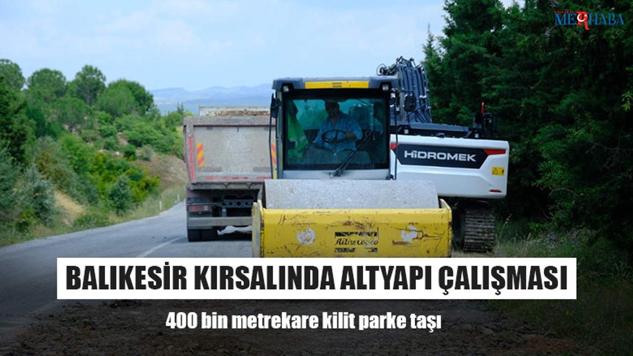 Balıkesir Kırsalında Altyapı Çalışması