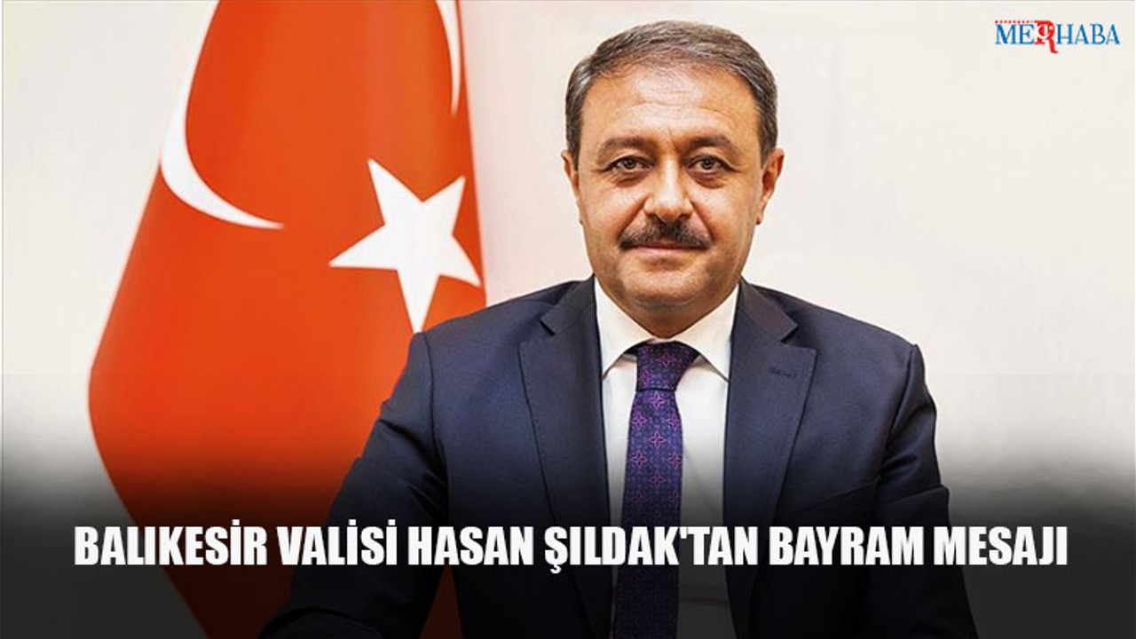 Vali Şıldak'tan Bayram Mesajı