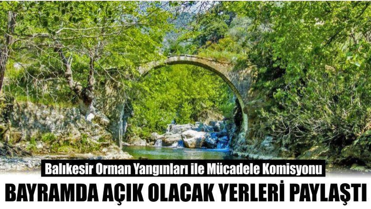 Balıkesir'de Bayramda Açık Olacak Yerleri Belli Oldu