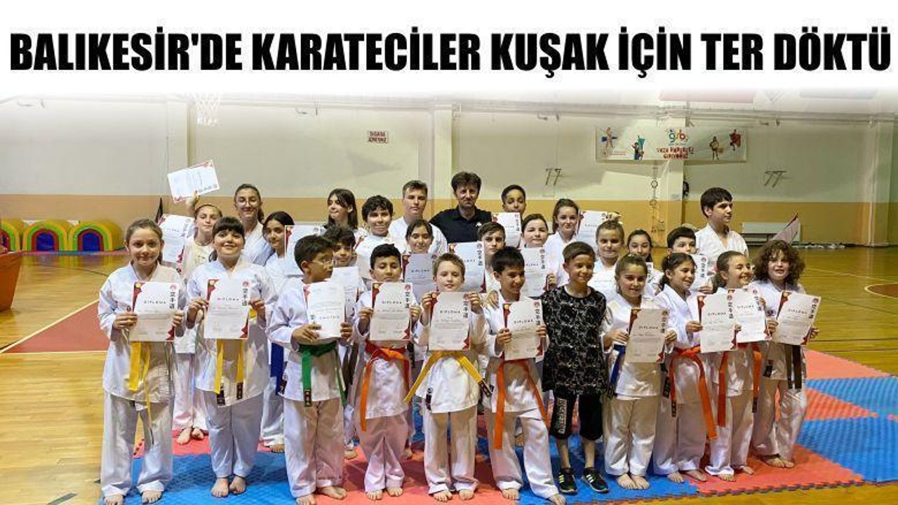 Balıkesir'de Karateciler Kuşak İçin Ter Döktü