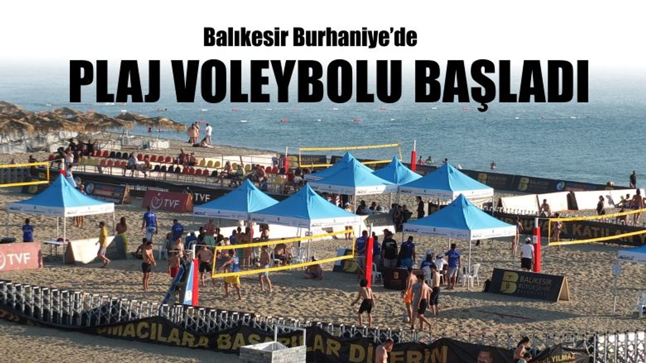 Balıkesir'de Plaj Voleybolu Başladı