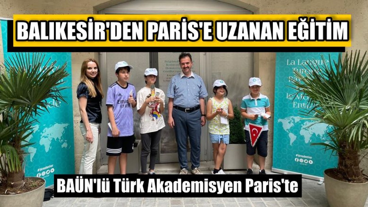 Balıkesir'den Paris'e Uzanan Eğitim