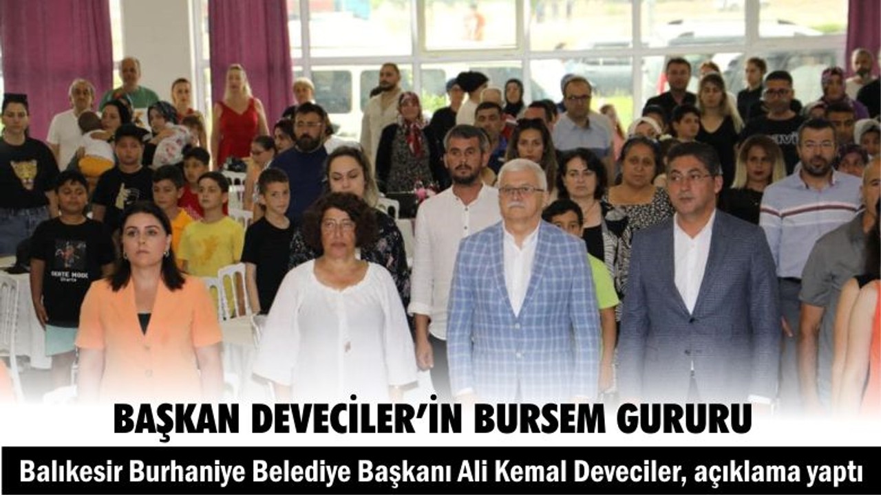 Başkan Deveciler’in BURSEM Gururu