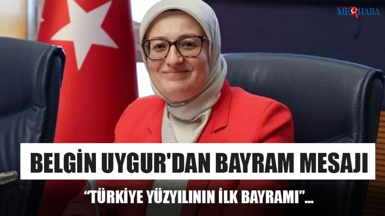 Belgin Uygur'dan Bayram Mesajı
