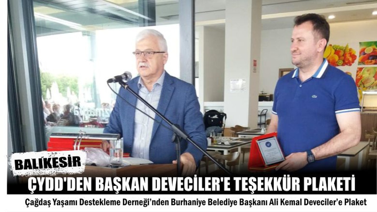 ÇYDD'den Başkan Deveciler'e Teşekkür Plaketi