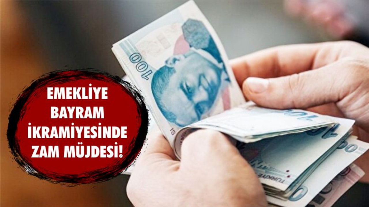 Emekli zammında Son Dakika