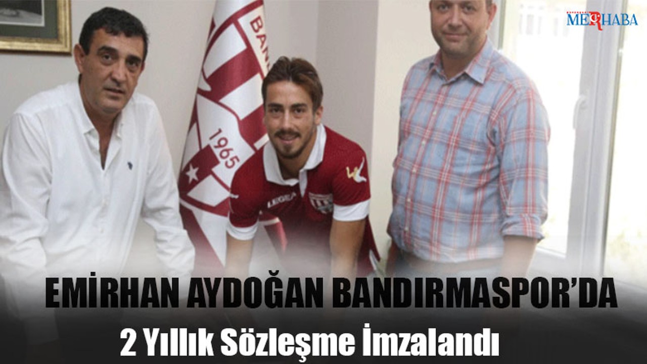 Emirhan Aydoğan Bandırmaspor’da