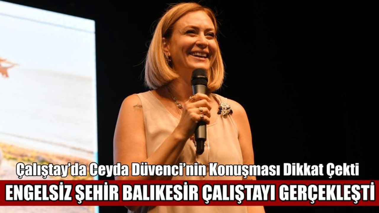 Engelsiz Şehir Balıkesir Çalıştayı Gerçekleşti