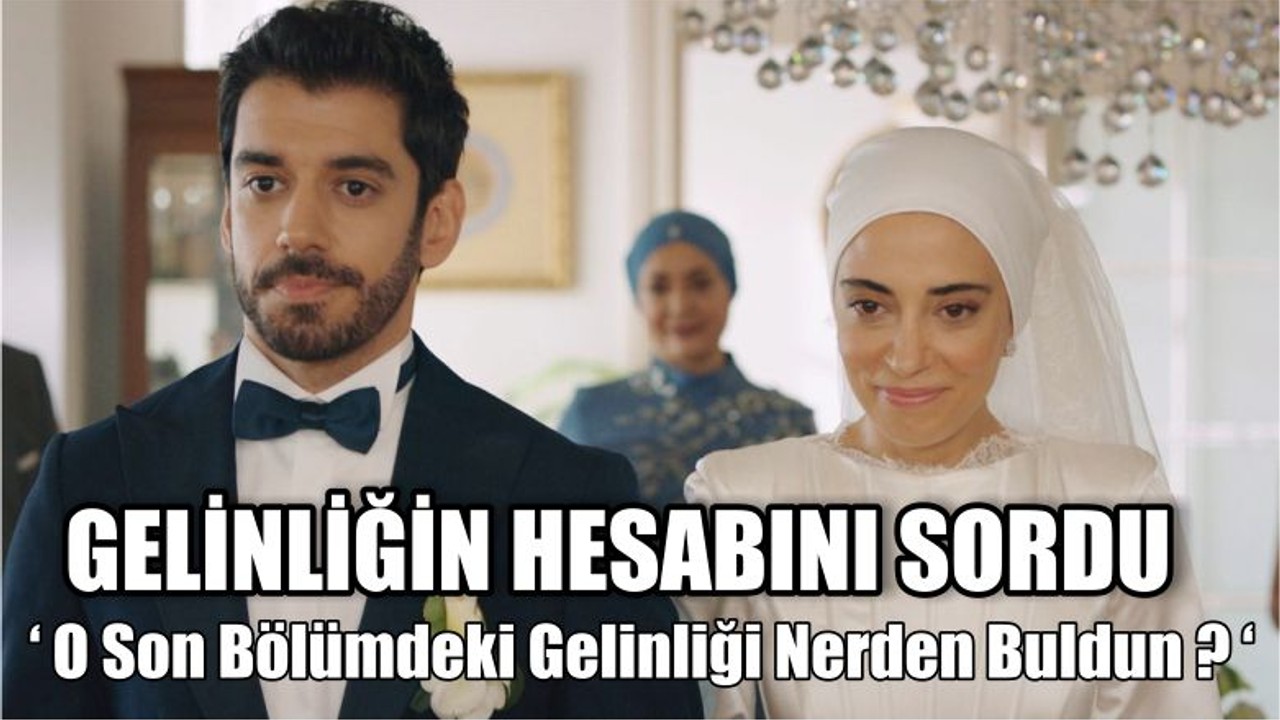 Gelinliğin Hesabını Sordu