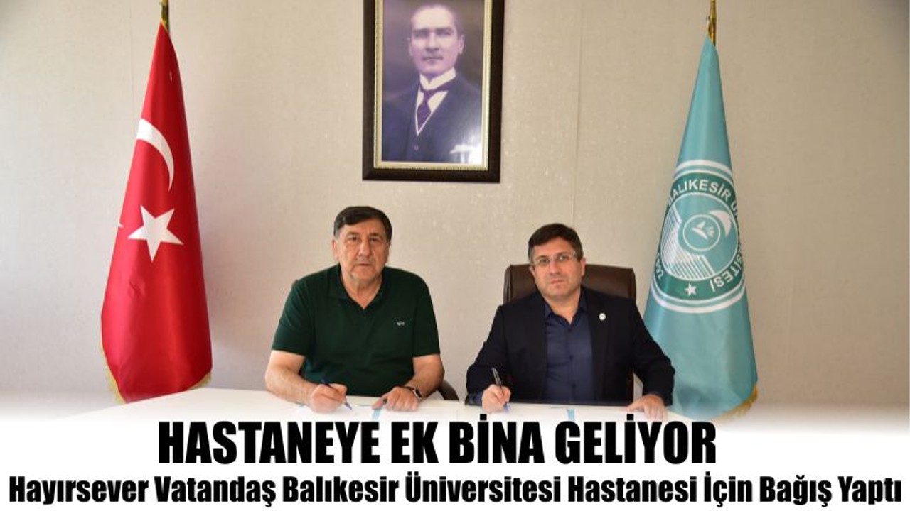 Hayırsever Vatandaş Balıkesir Üniversitesi Hastanesi İçin Bağış Yaptı