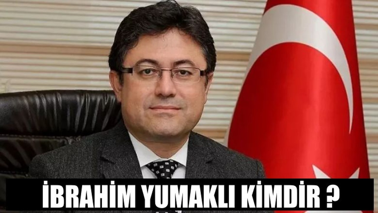 İbrahim Yumaklı Kimdir ?
