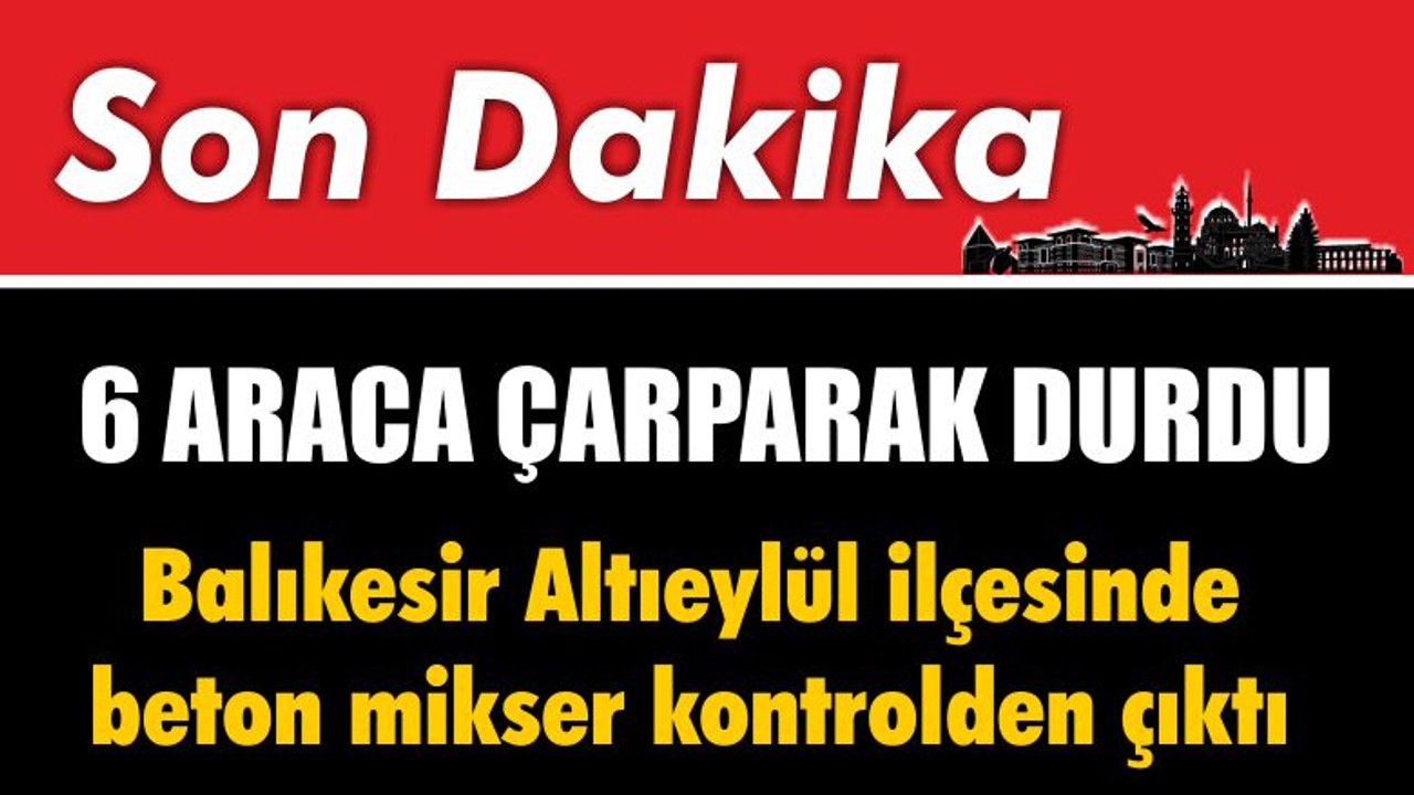 Beton mikseri kontrolden çıktı