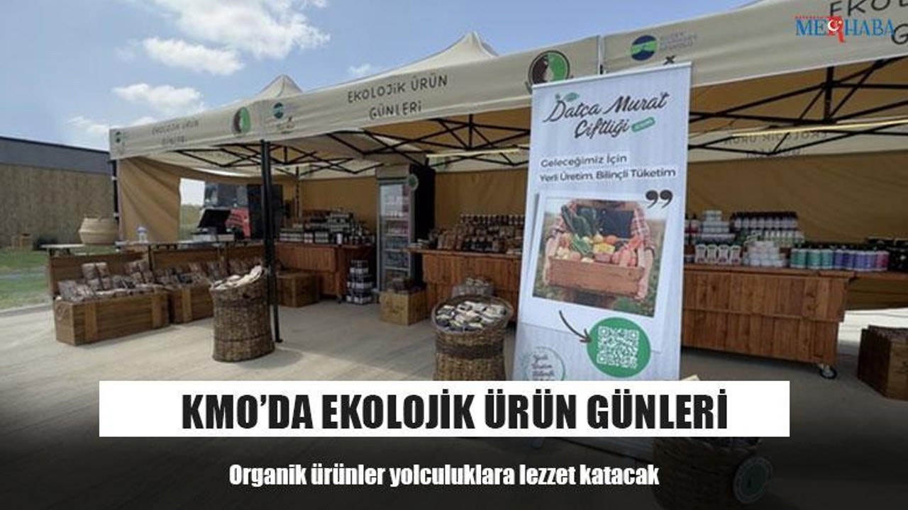 KMO’ da Ekolojik Ürün Günleri