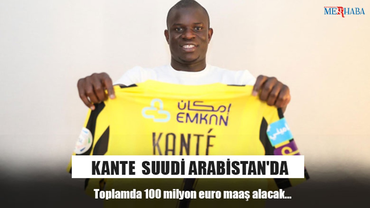 Kante Suudi Arabistan'da