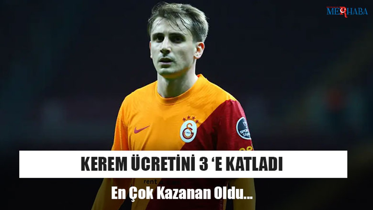 Kerem Ücretini Üçe Katladı