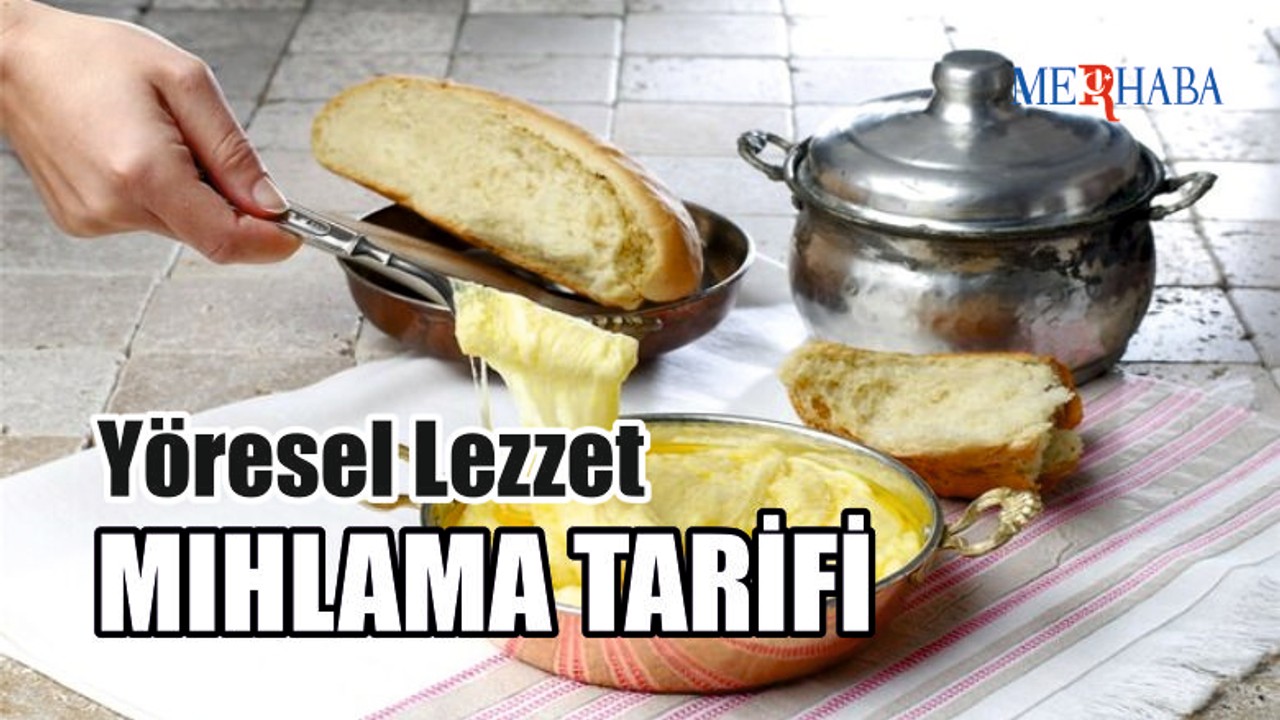 Pratik Mıhlama Tarifi