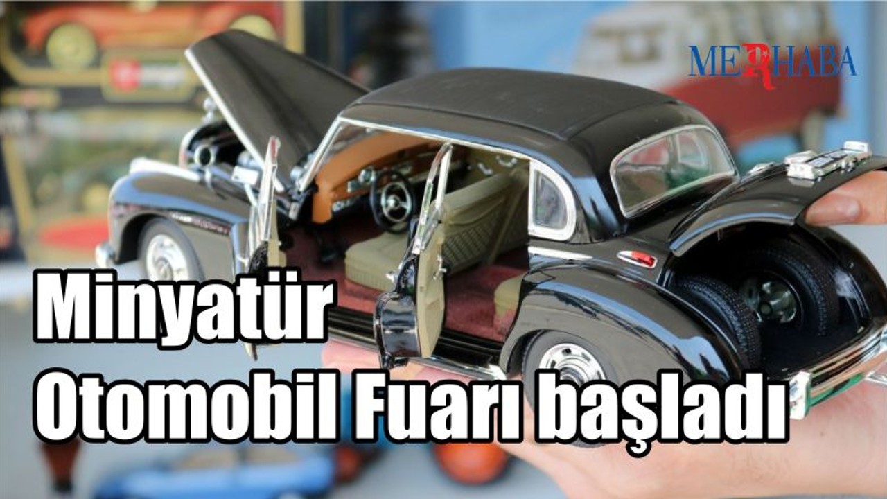 Minyatür Otomobil Fuarı başladı
