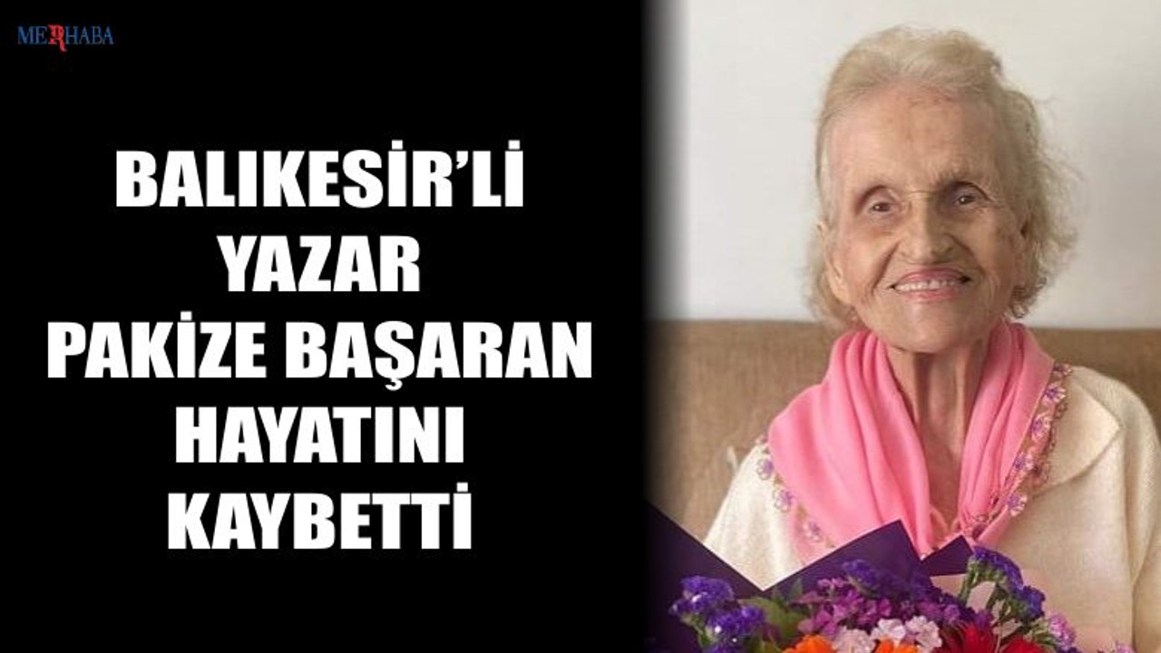 Roman yazarı Pakize Başaran Hayatını Kaybetti
