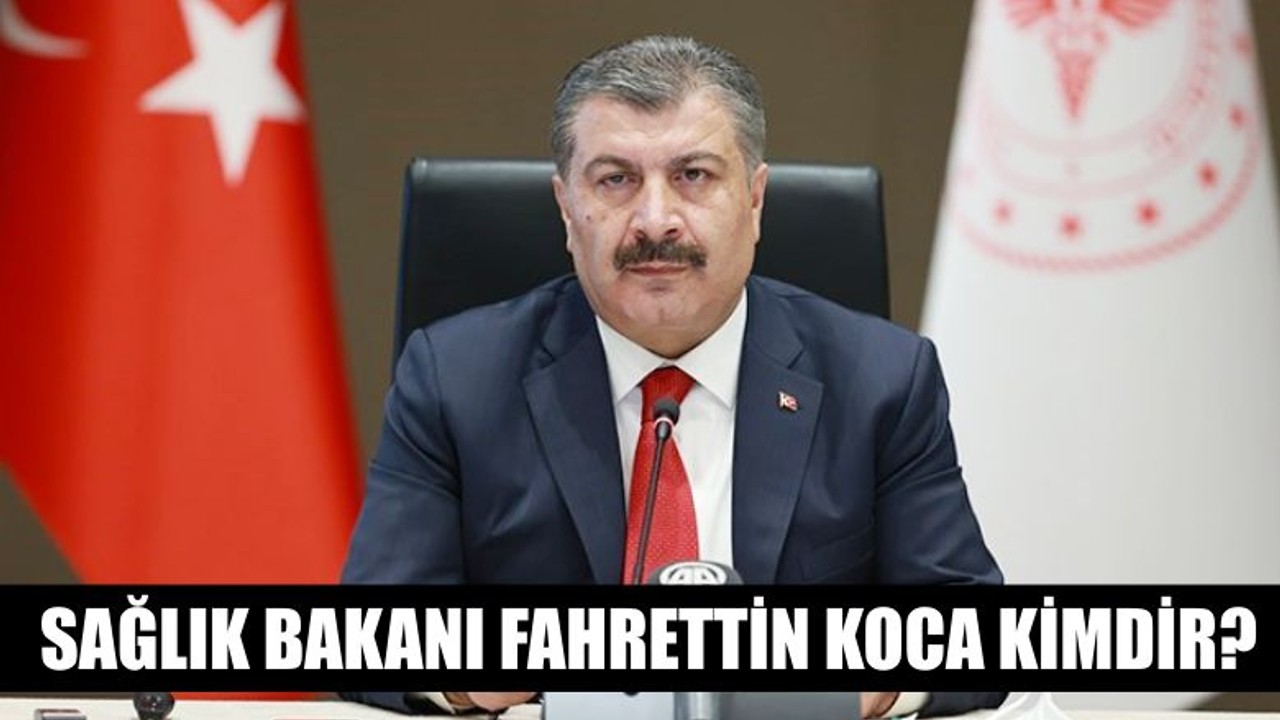 Fahrettin Koca kimdir?
