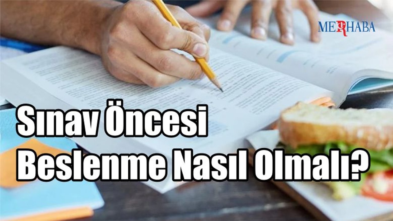 Sınav Öncesi Beslenme