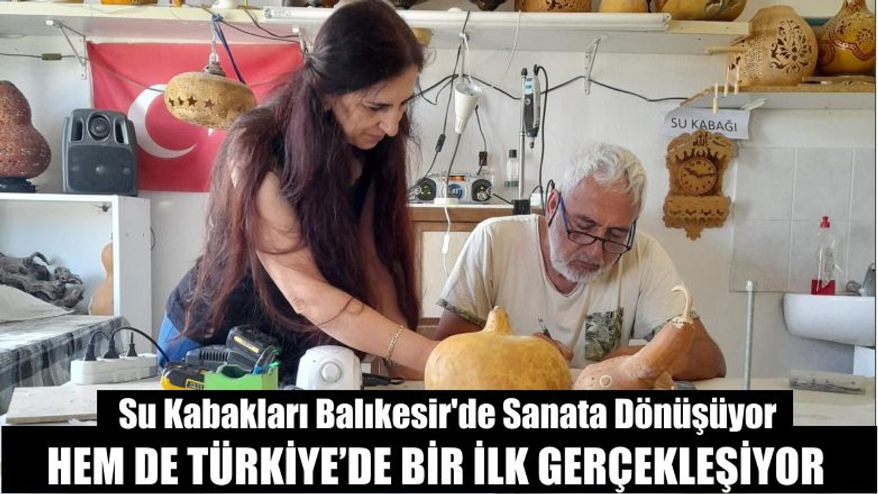 Su Kabakları Balıkesir'de Sanata Dönüşüyor