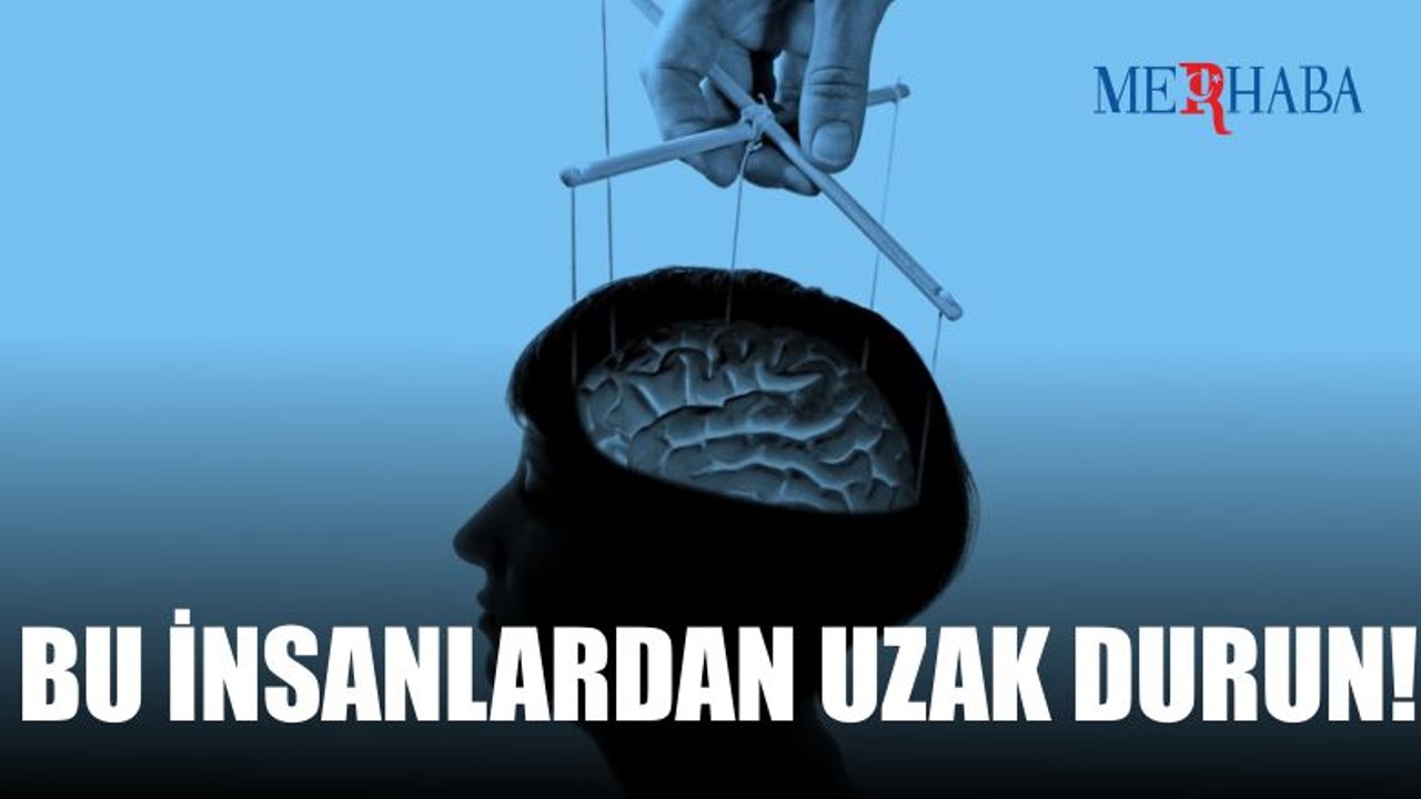 Uzak Durmanız Gereken İnsanlar